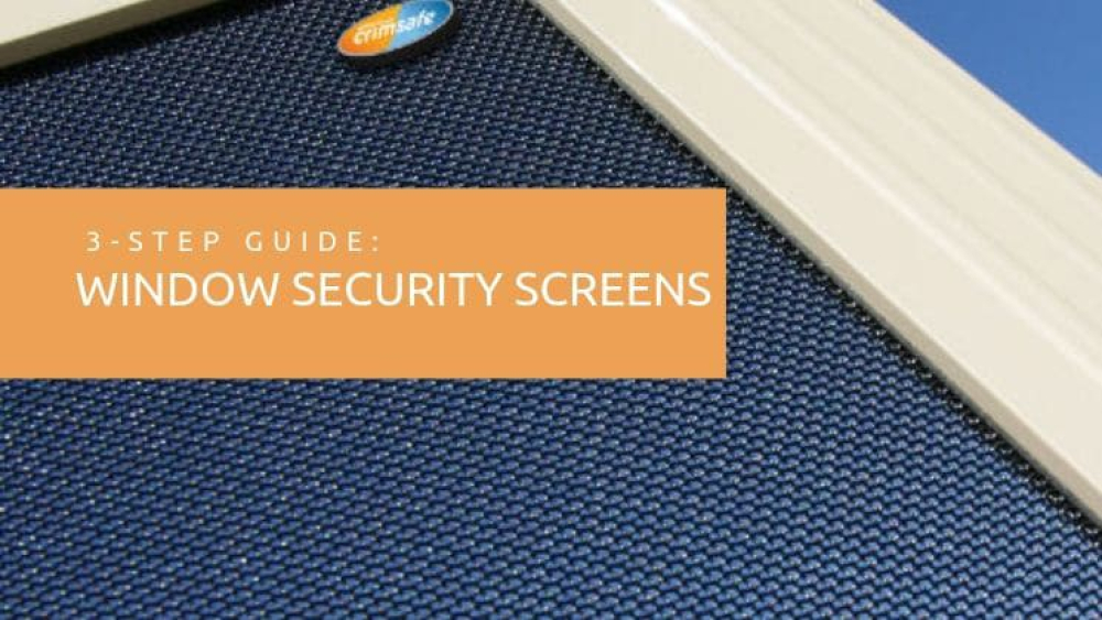 3 step guide to choosing window security screens