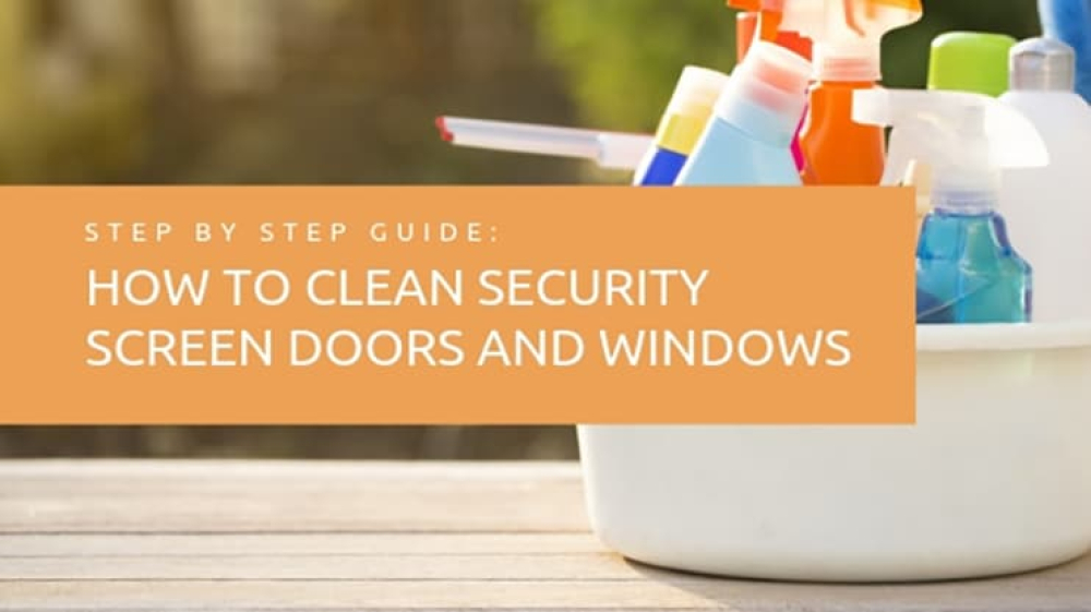 How to Clean Security Screen Doors and Windows