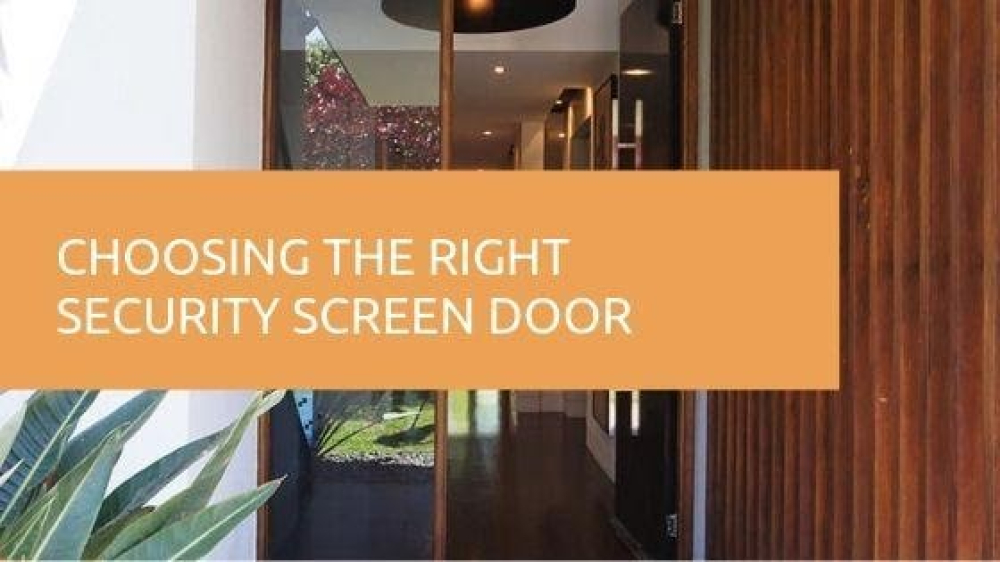 How to Choose the Right Security Screen Door